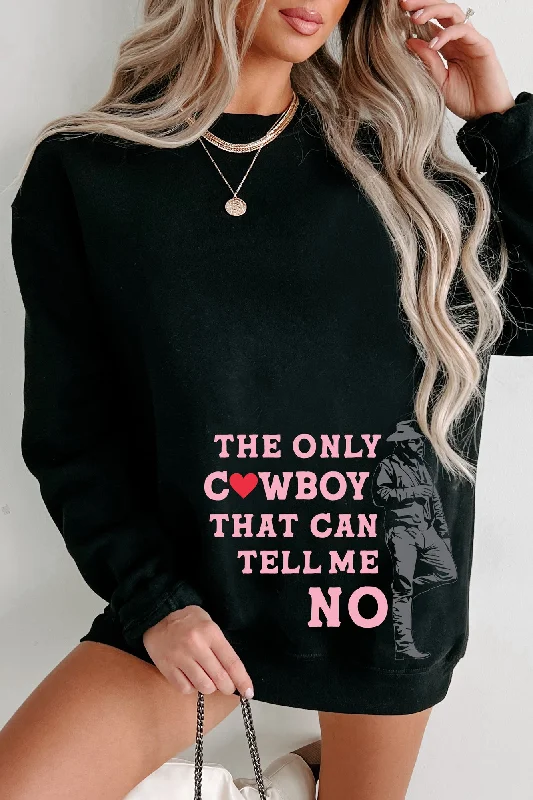 Women's Sweatshirts with Fitted Waist for Shape -"Only Cowboy That Can Tell Me No" Graphic Crewneck (Black) - Print On Demand Women's Sweatshirts with Fitted Waist for Shape -"Only Cowboy That Can Tell Me No" Graphic Crewneck (Black) - Print On Demand