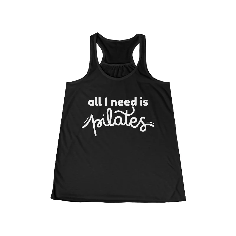 Women's Sports Tank Tops -All I Need is Pilates Tank Tops