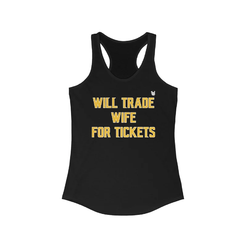 Women's Loose Fit Tank Tops -Ladies Ideal Racerback Tank - Wife for Tickets