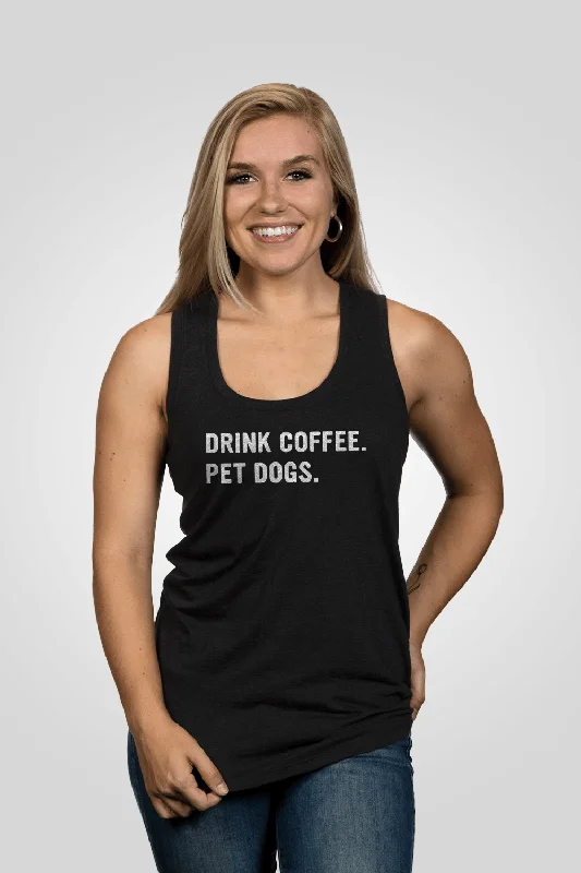 Women's Sleeveless Tank Tops with Chic Design -Women's Racerback Tank - Drink Coffee Pet Dogs
